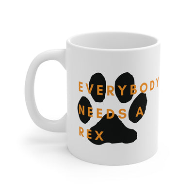 Everybody Needs A Rex | Coffee Mug (Orange)